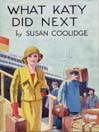 What Katy Did Next: Katy Did Series, Book 3